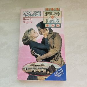 Hometown Reunion Hero In Disguise by Vicki Lewis Thompson Romance Novel